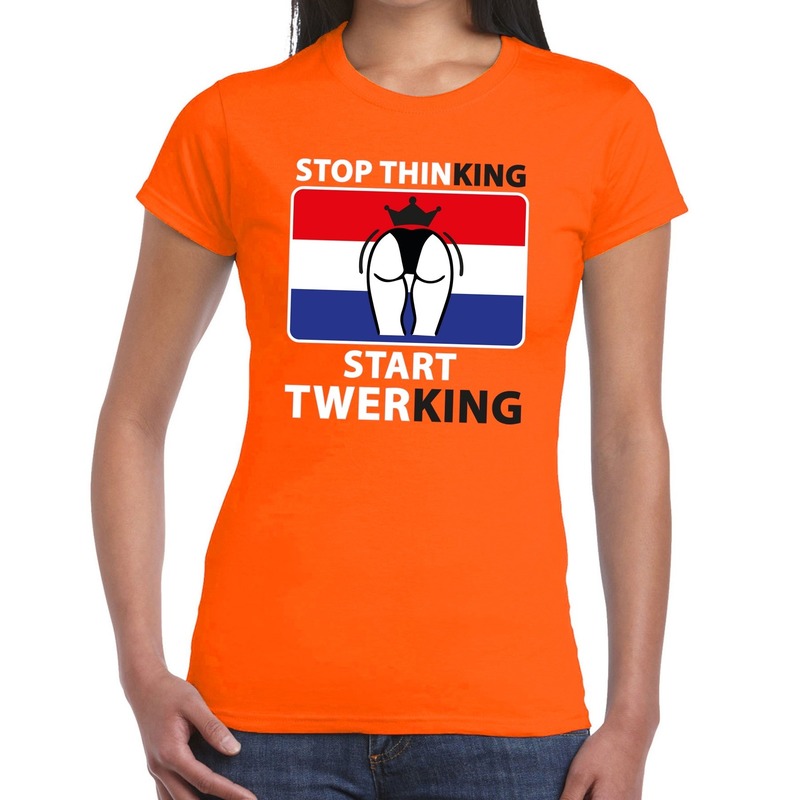 Stop thinking start twerking t shirt oranje dames